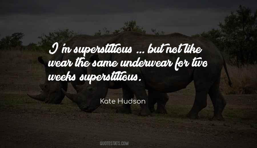 Quotes About Superstitious #1347733