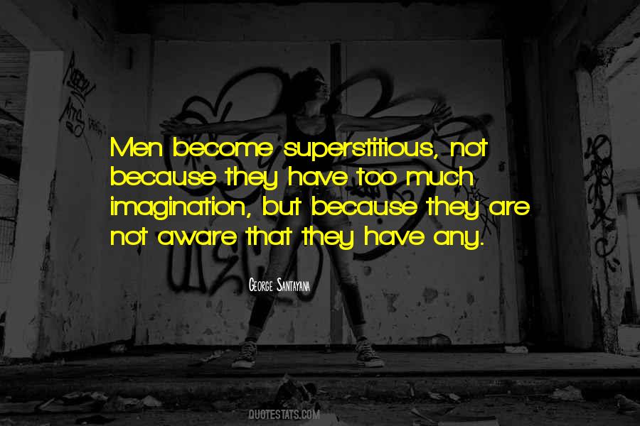 Quotes About Superstitious #1456926