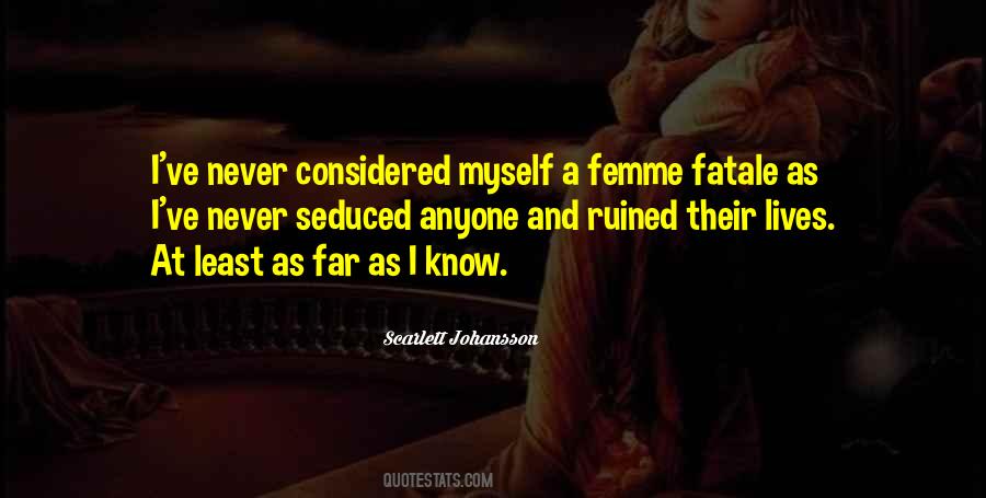 Quotes About Femme Fatale #1819258