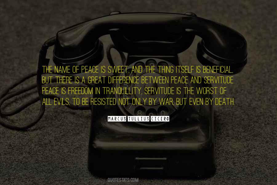 Quotes About Peace And Freedom #13726