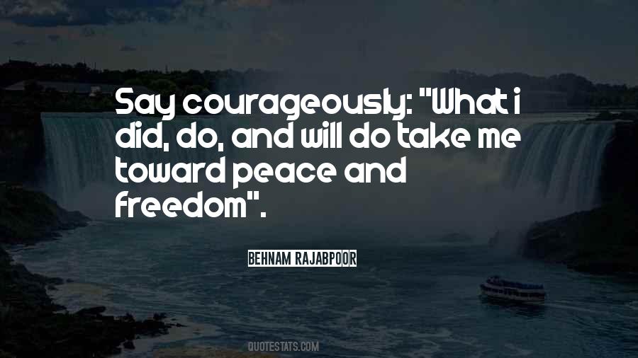 Quotes About Peace And Freedom #510613