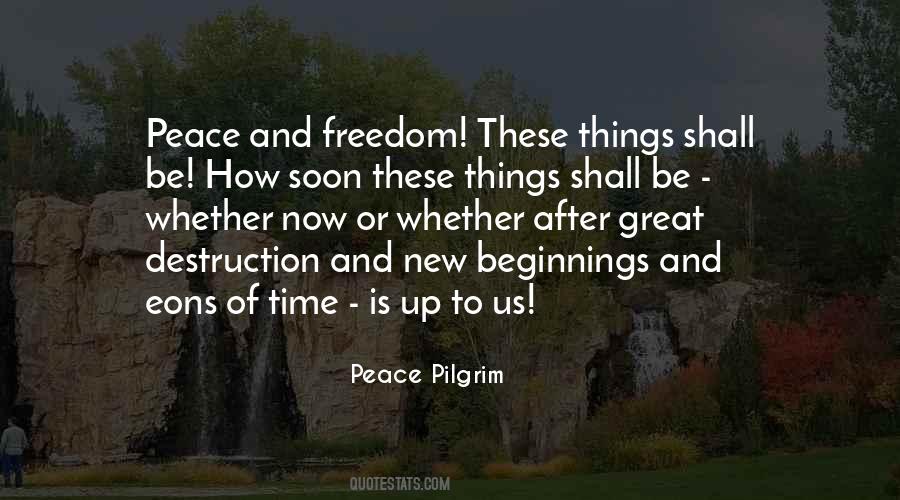 Quotes About Peace And Freedom #806341