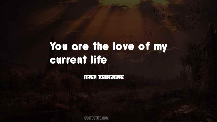 Quotes About You Are The Love Of My Life #721183