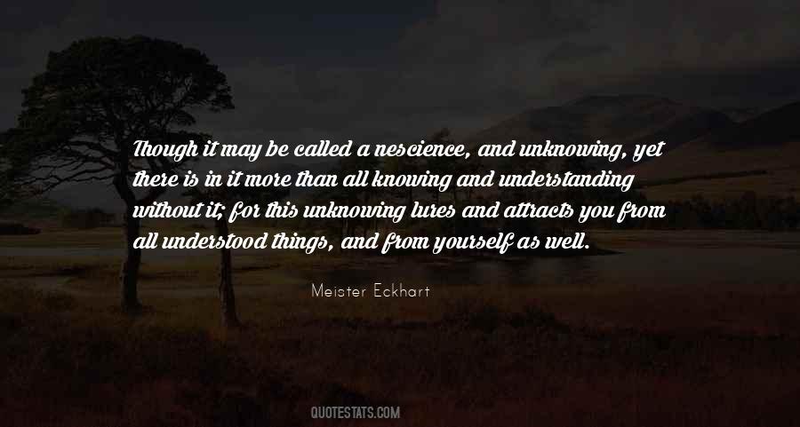 Quotes About Knowing And Understanding #1600916