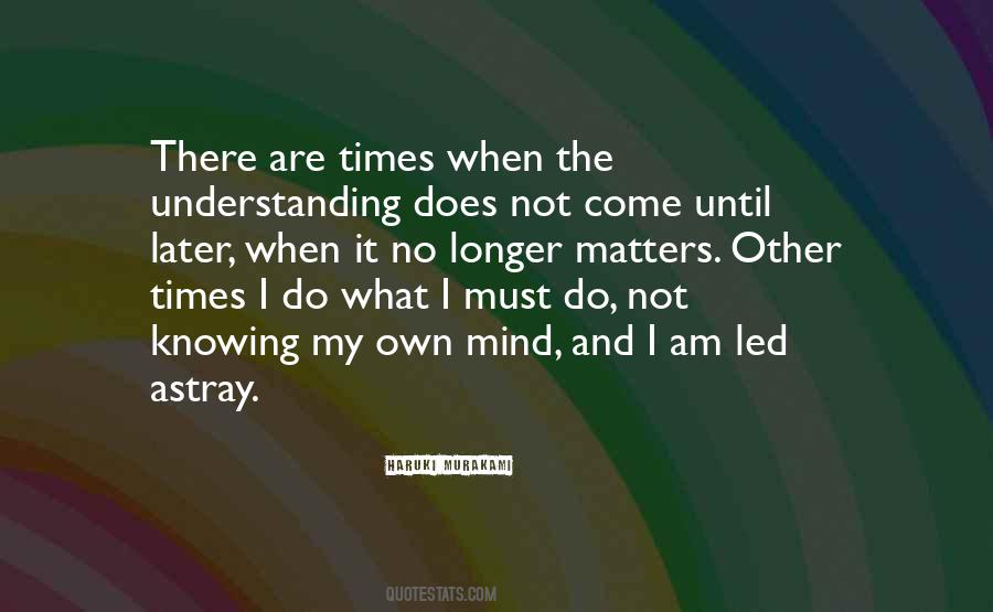 Quotes About Knowing And Understanding #1778752