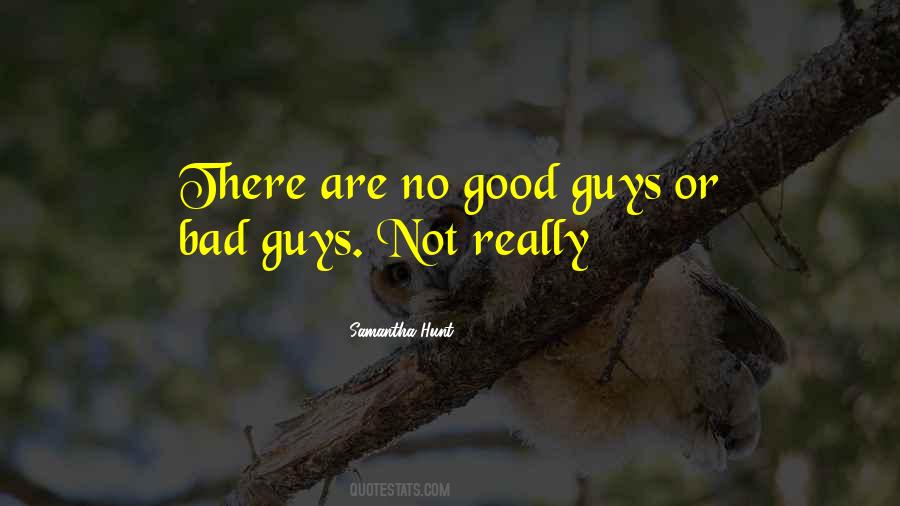 Quotes About No Good Guys #1077428