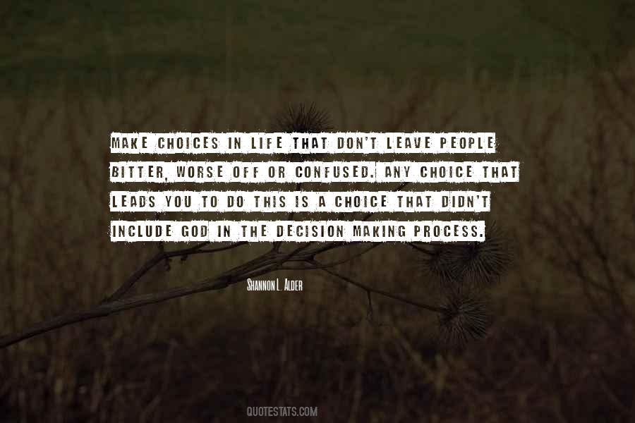 Quotes About Making Our Own Choices #54623