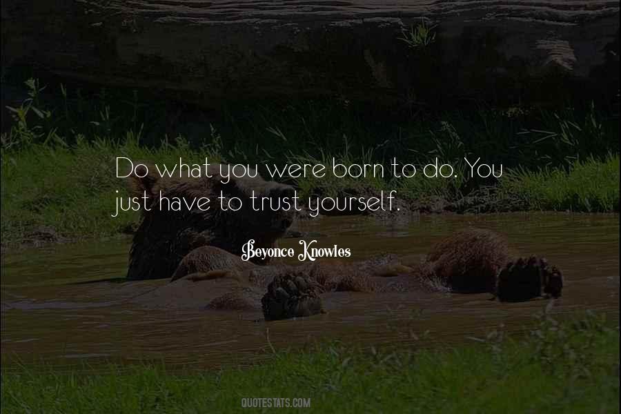 Quotes About Trust Yourself #1260092