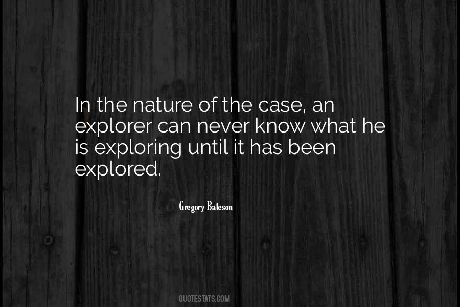 Quotes About Exploring Nature #716861
