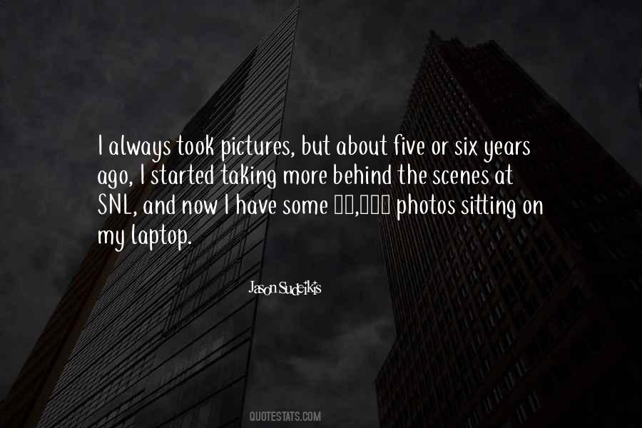 Quotes About Taking Pictures Of Myself #203134