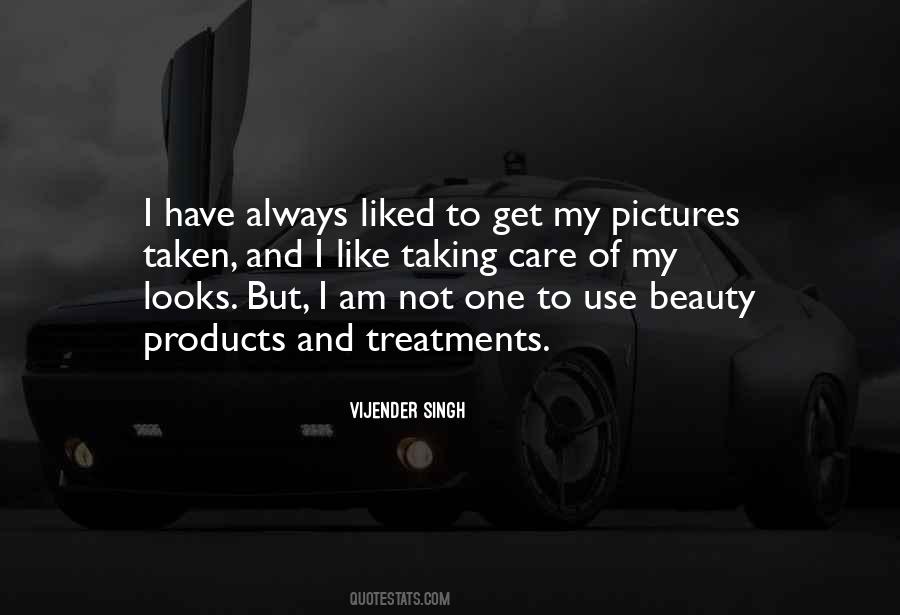 Quotes About Taking Pictures Of Myself #240732