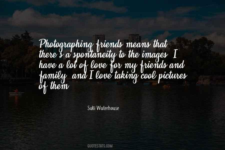 Quotes About Taking Pictures Of Myself #390038 Quotes About Taking Pictures Of Myself #390038