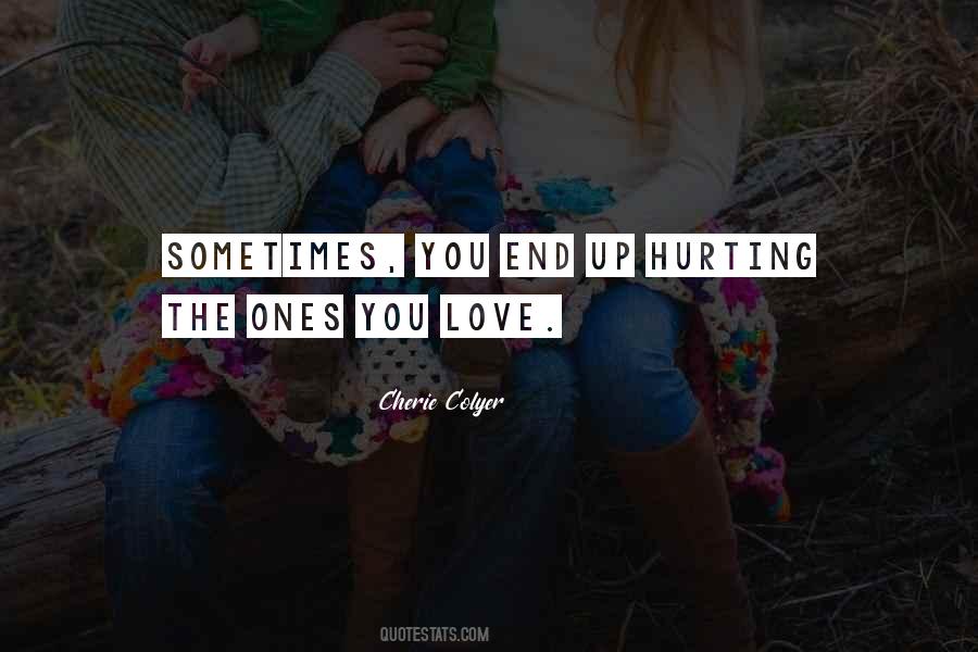 Quotes About The Ones You Love #1247971