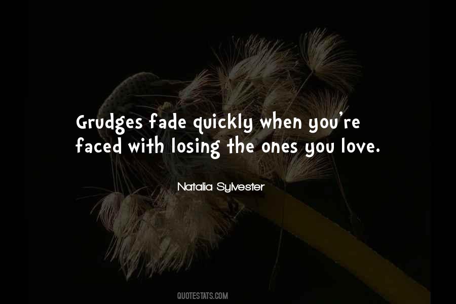 Quotes About The Ones You Love #1760947