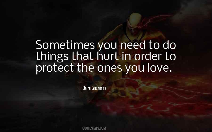 Quotes About The Ones You Love #422177