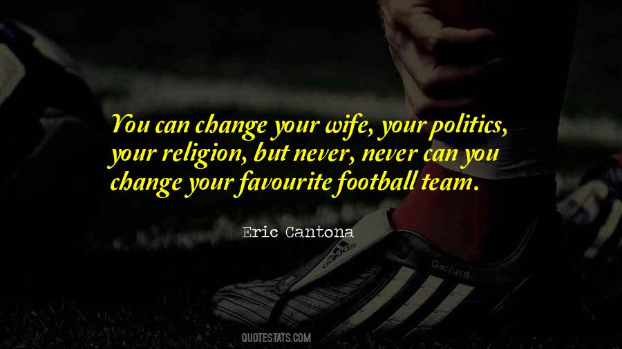 Quotes About Cantona #203005