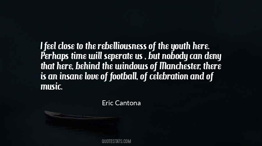 Quotes About Cantona #272460