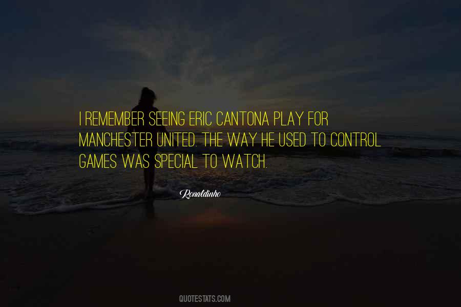 Quotes About Cantona #635001