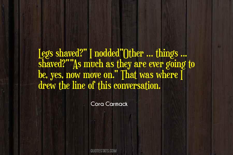 Quotes About Shaved Legs #1143829