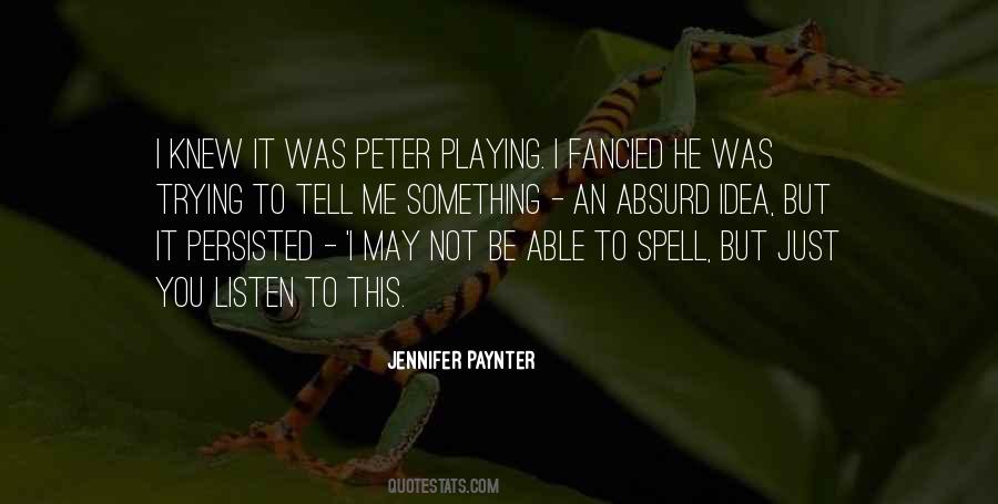 Quotes About Paynter #874669