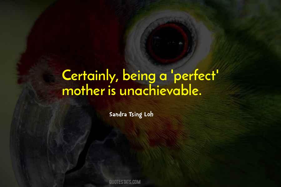 Perfect Mother Quotes #400474