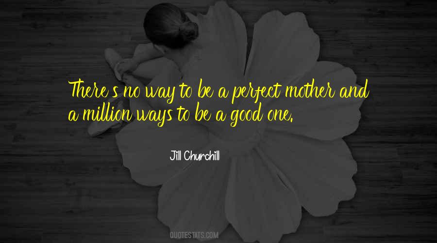 Perfect Mother Quotes #892692