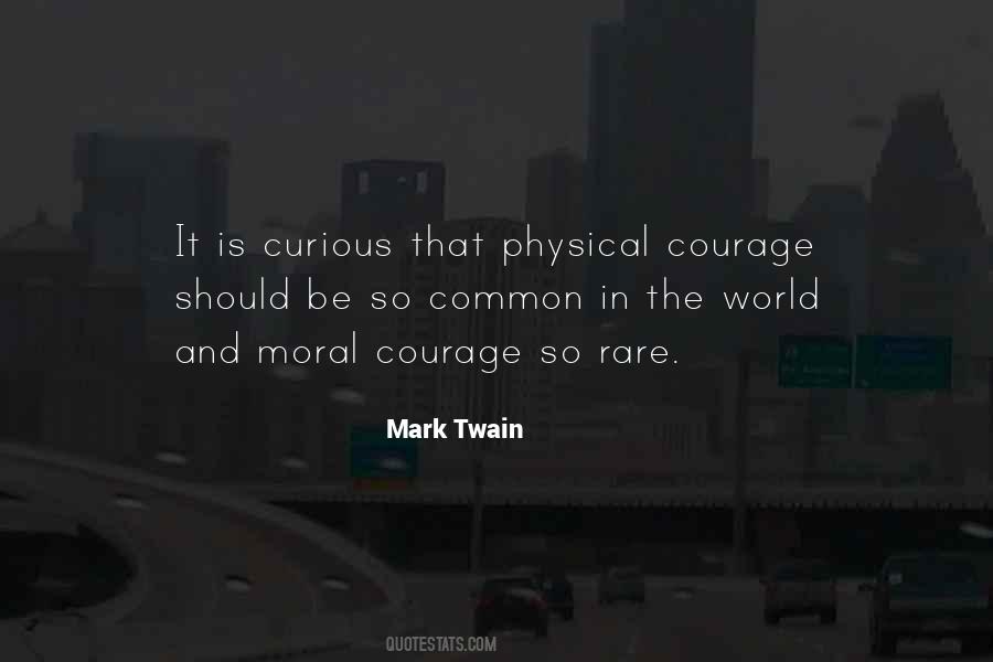 Quotes About Moral Courage #1218716