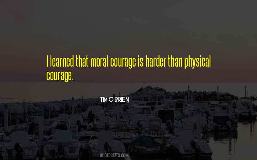 Quotes About Moral Courage #1319019