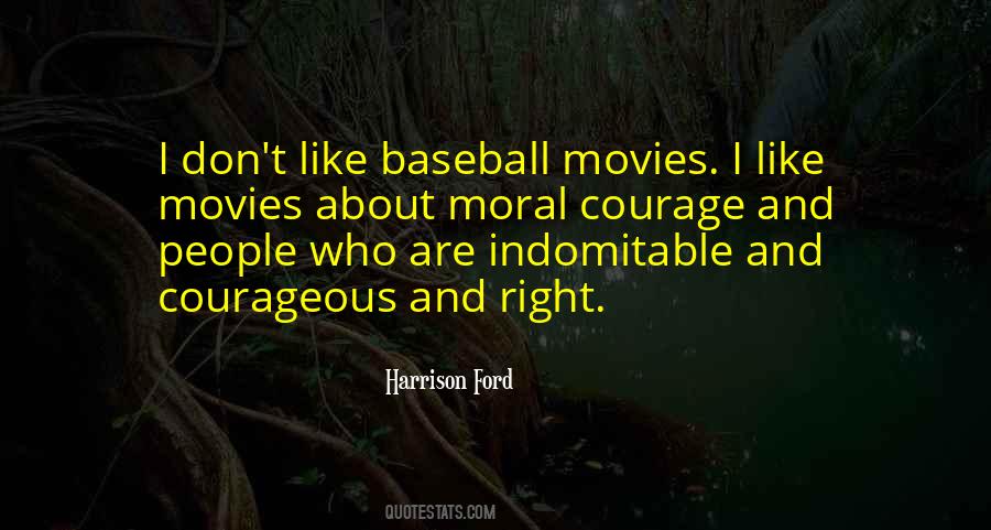 Quotes About Moral Courage #1430473