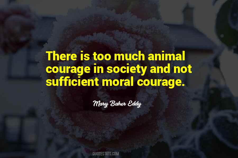Quotes About Moral Courage #1553233