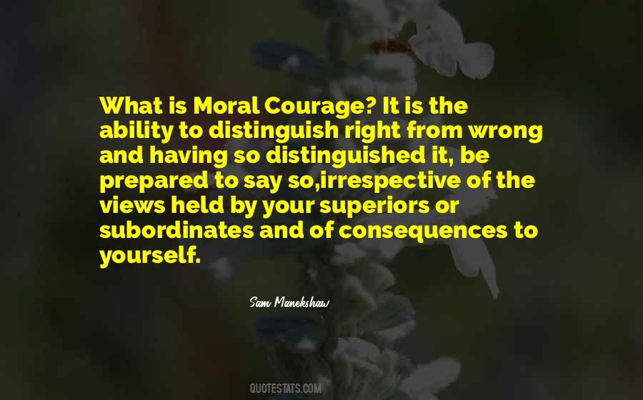 Quotes About Moral Courage #443035