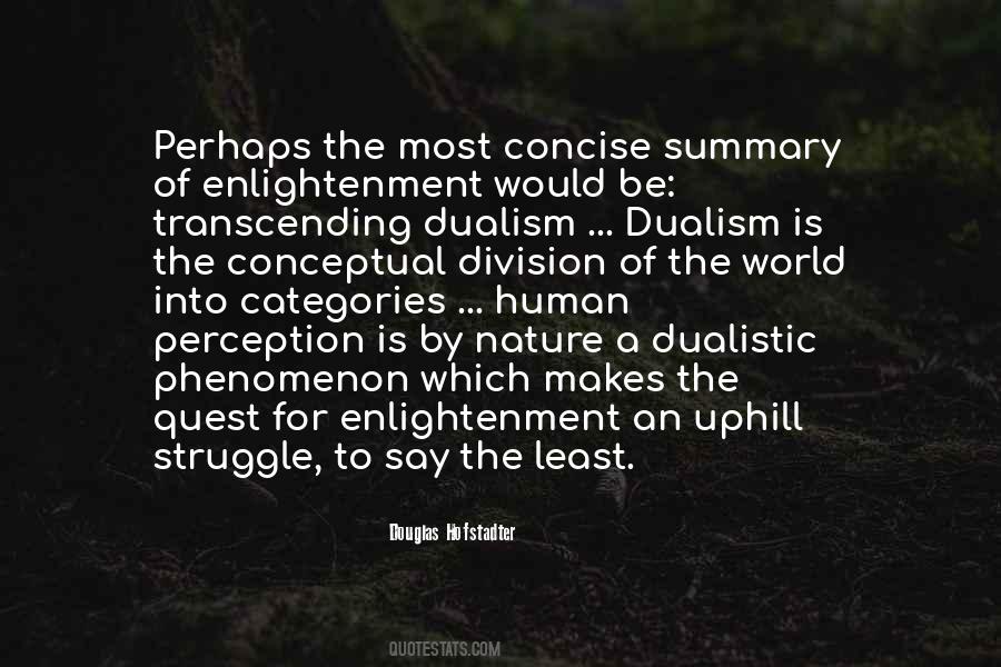 Quotes About Dualism #356804