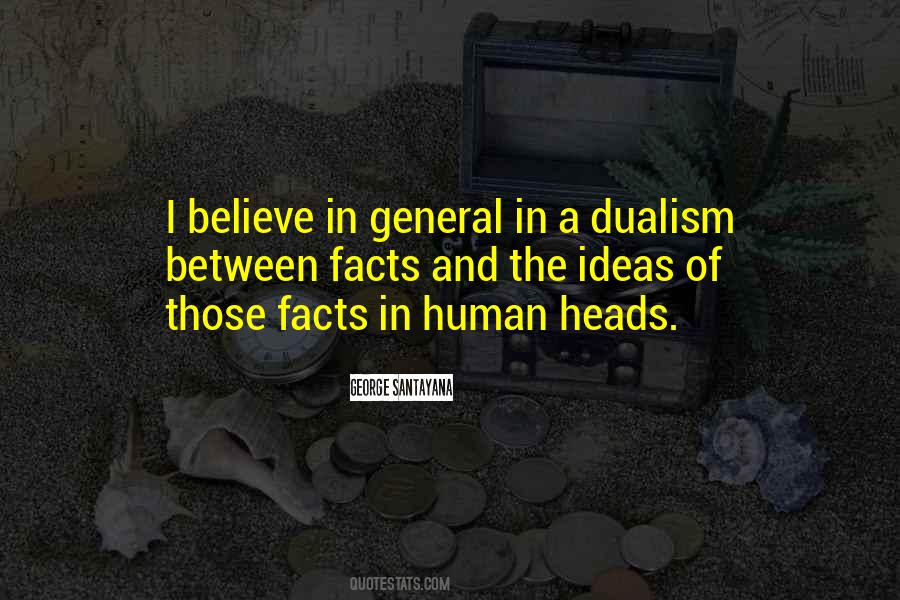 Quotes About Dualism #769071