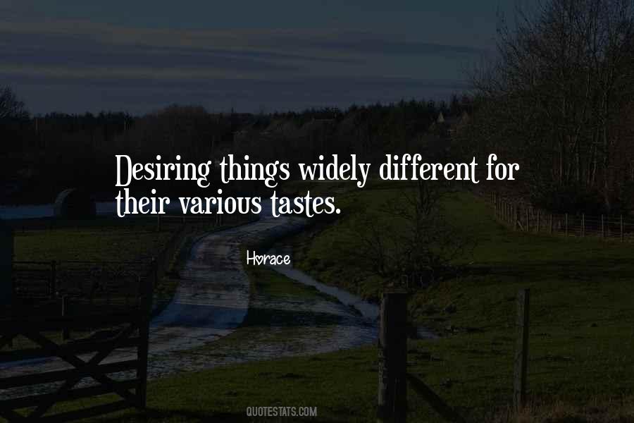 Quotes About Different Tastes #1329101