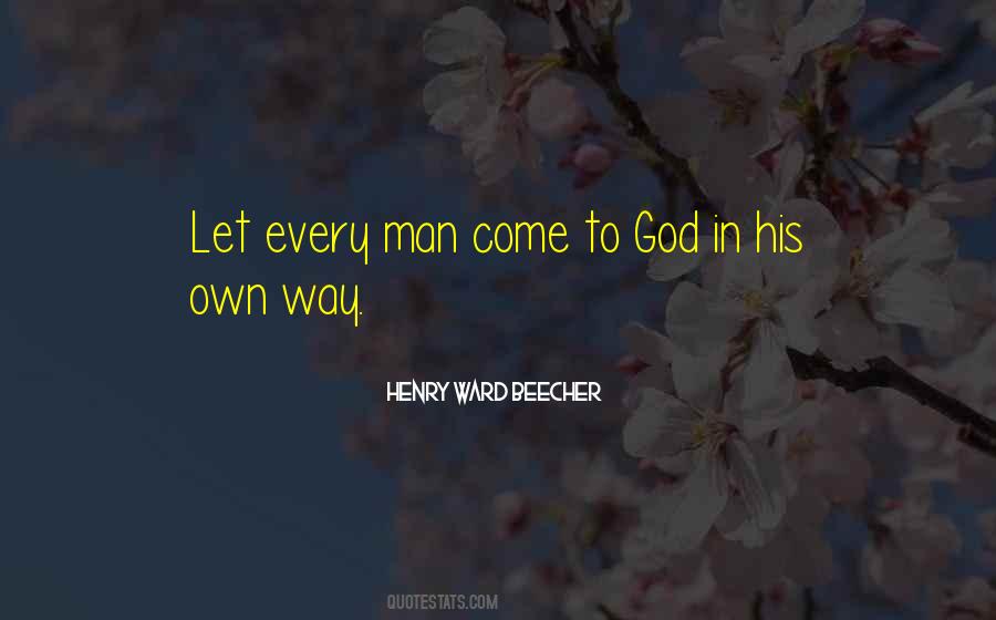 Come To God Quotes #367875