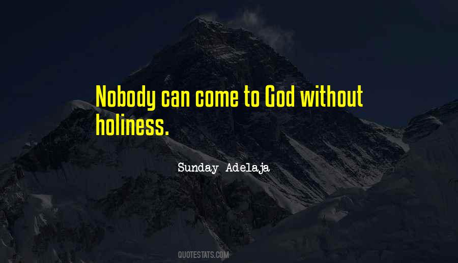 Come To God Quotes #450539