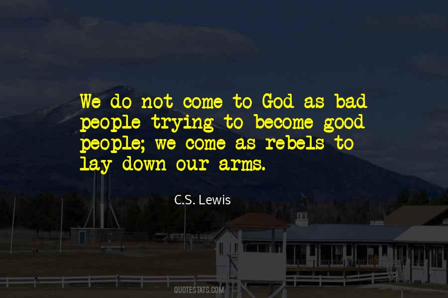 Come To God Quotes #606113