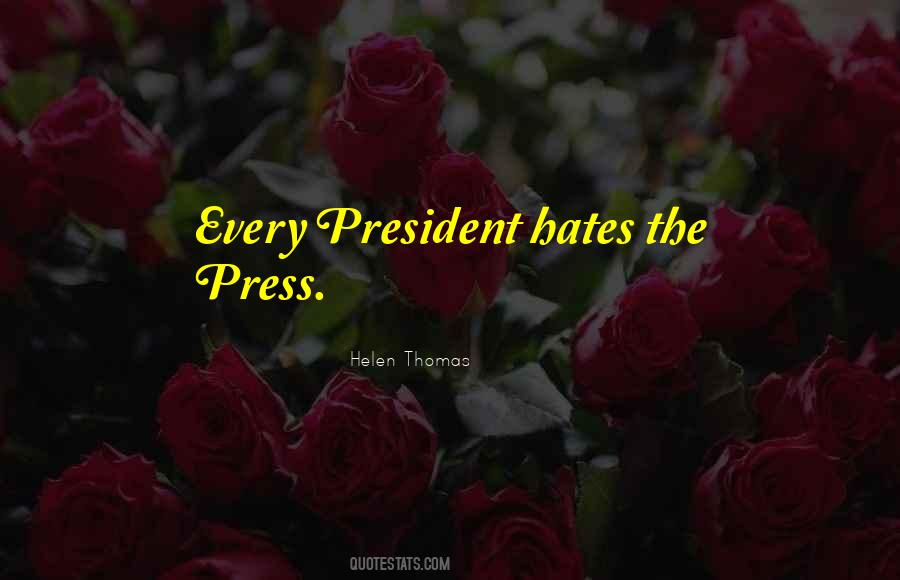 Quotes About The Press #1185762