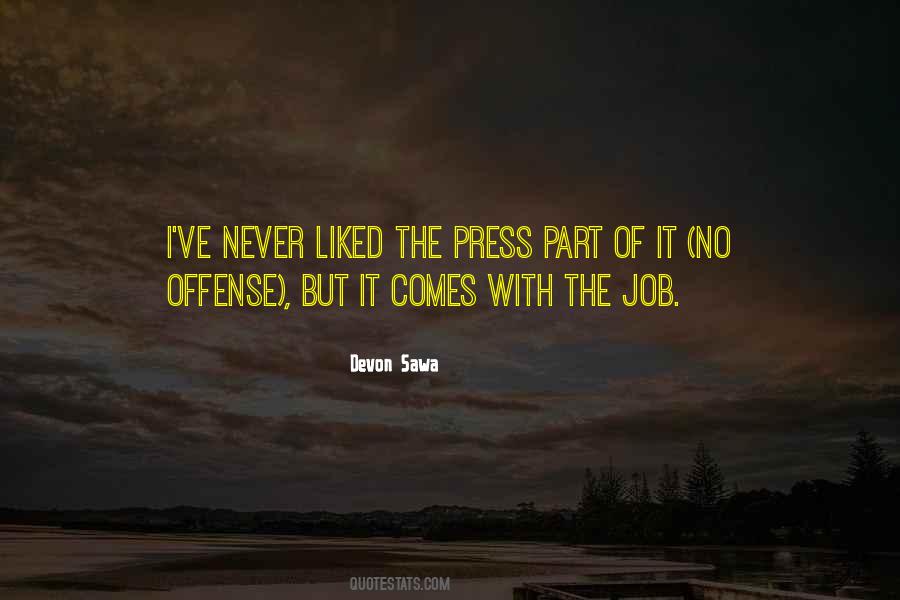 Quotes About The Press #1214328