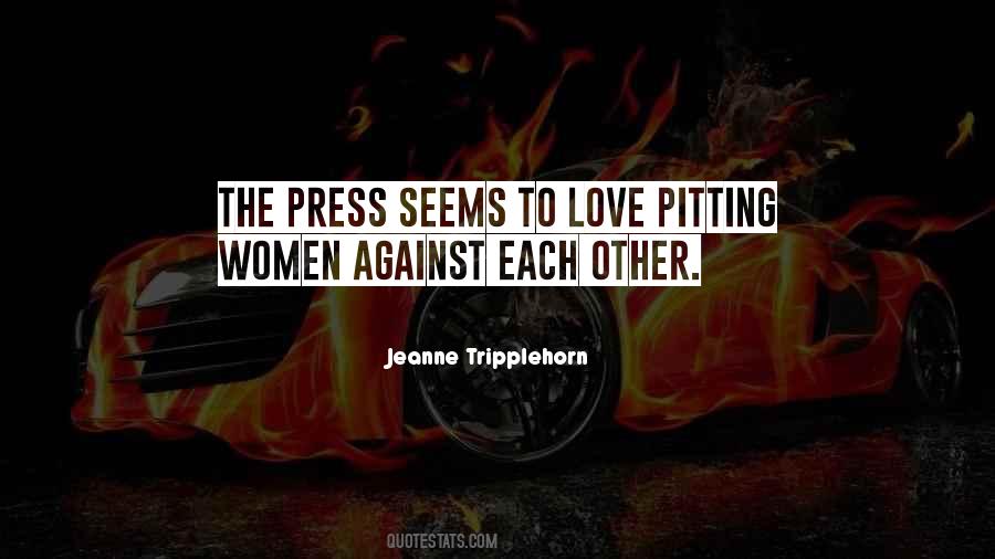 Quotes About The Press #1245343