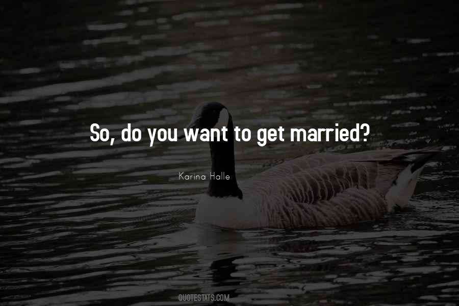 Quotes About To Get Married #962297