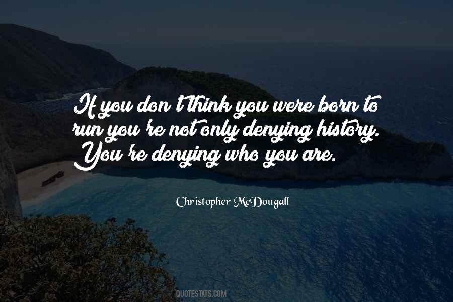 Quotes About Denying Yourself #9824