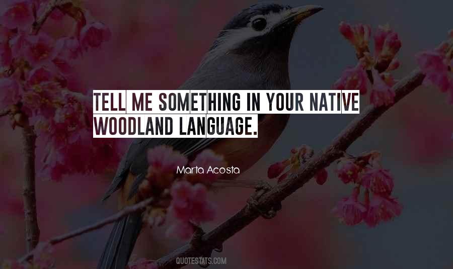 Quotes About Native Language #232884