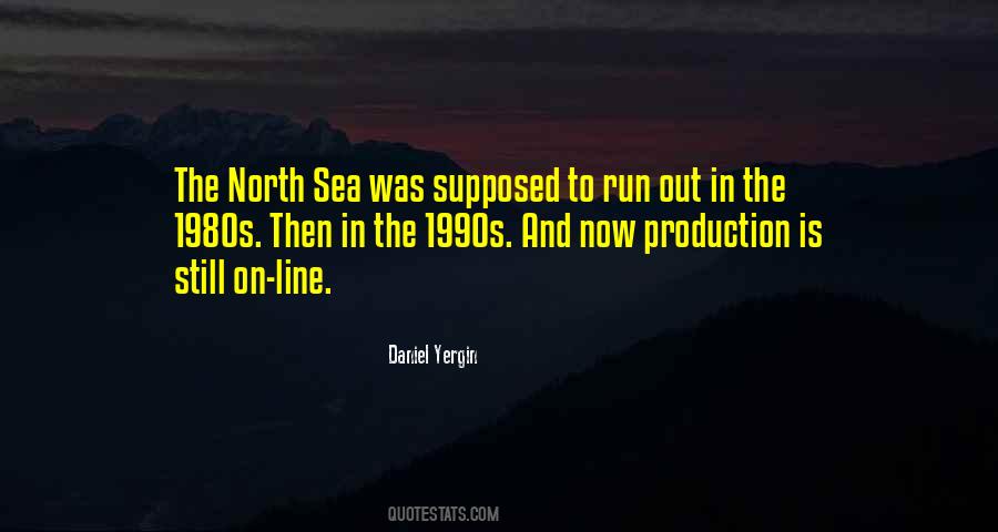 Quotes About The North Sea #1548898