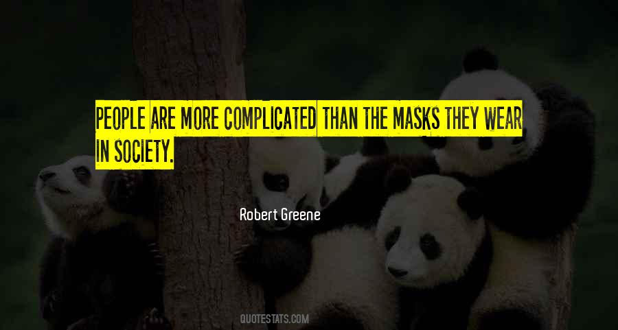 People Wear Masks Quotes #1543712