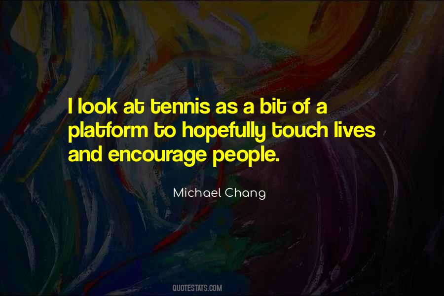 Touch The Lives Of Others Quotes #254453