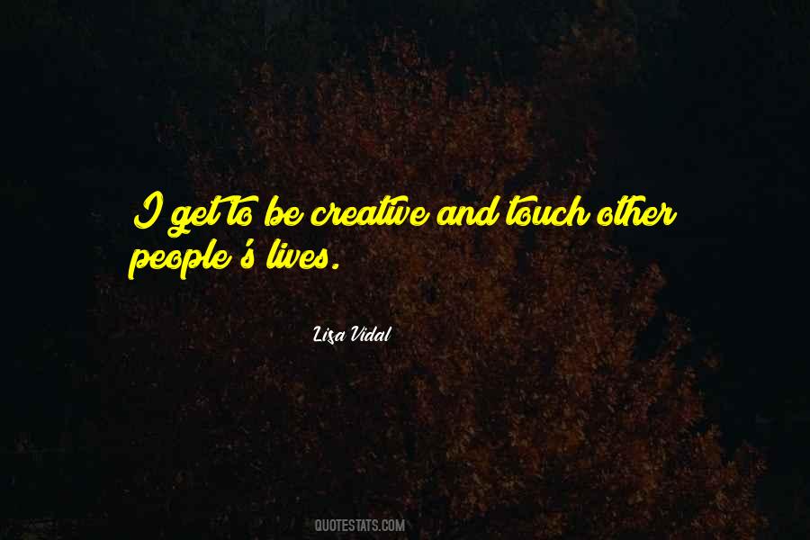 Touch The Lives Of Others Quotes #387177
