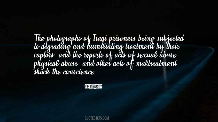 Quotes About Treatment Of Prisoners #967589