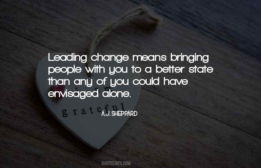 Quotes About Leading Change #1368720