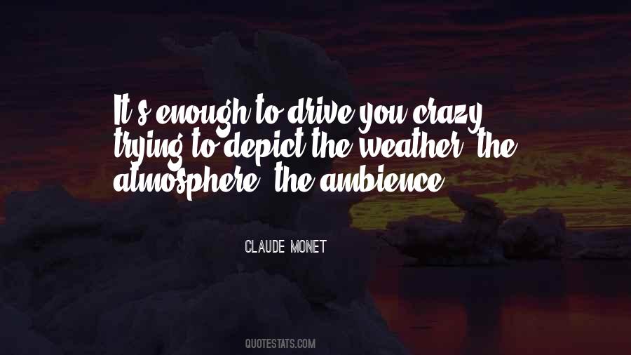 Quotes About Ambience #926425